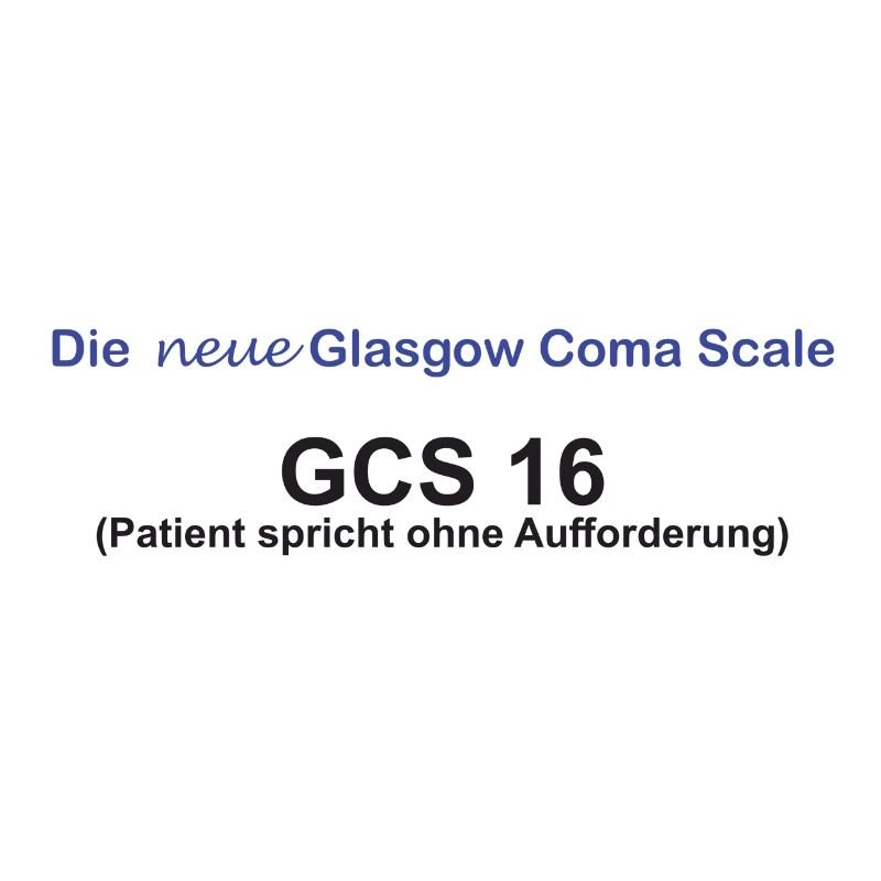 Die neue Glasgow Coma Scale