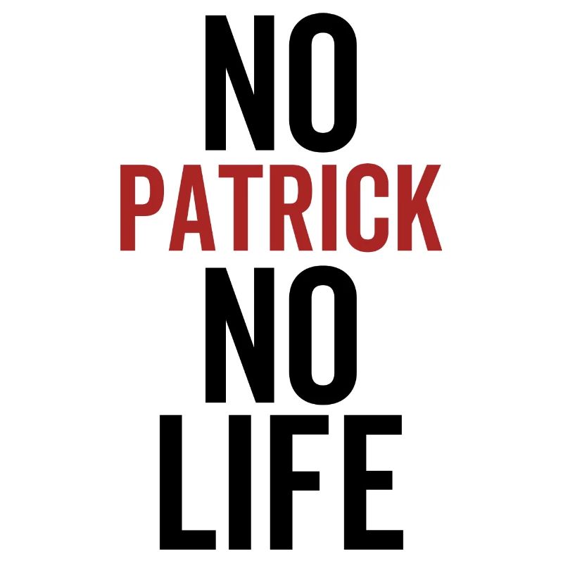 Pas de Patrick Pas de vie