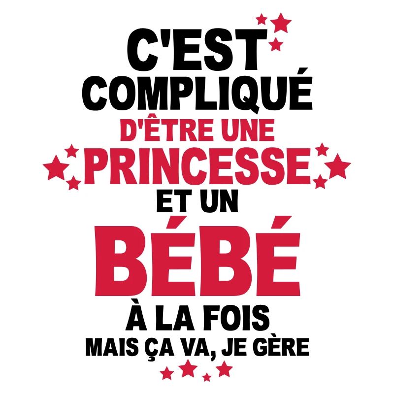 c'est complique d'être une princesse et un bébé