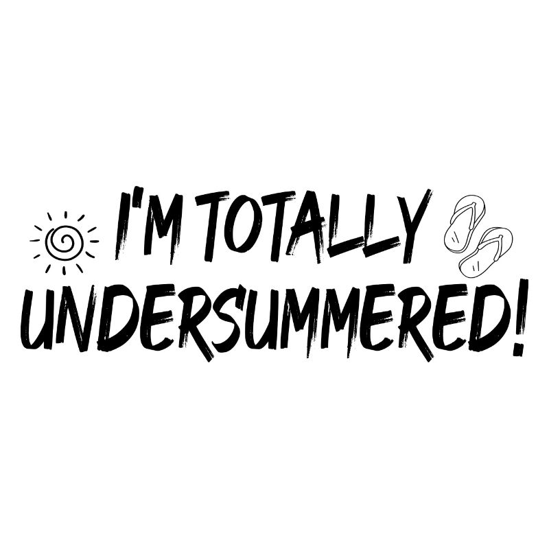 I'm totally undersummerd