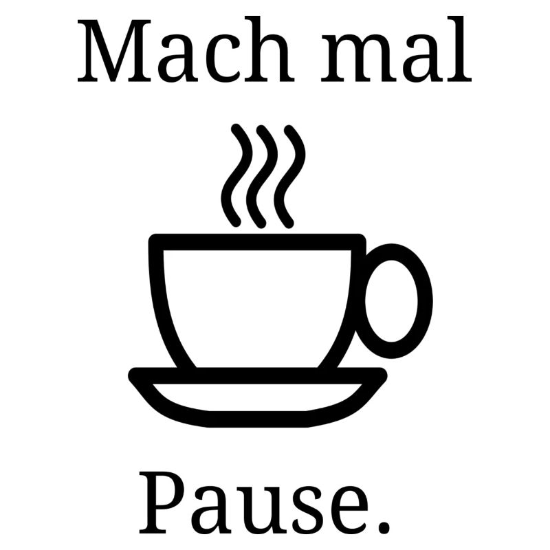 Mach mal Pause !