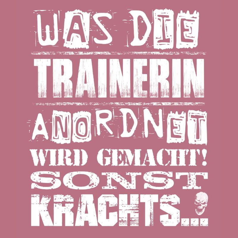Beruf - Was die Trainerin anordnet, wird gemacht