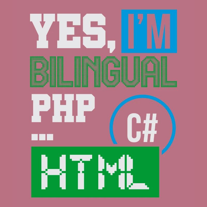 Computerprogrammierer Humor Ja, ich bin zweisprachig HTML