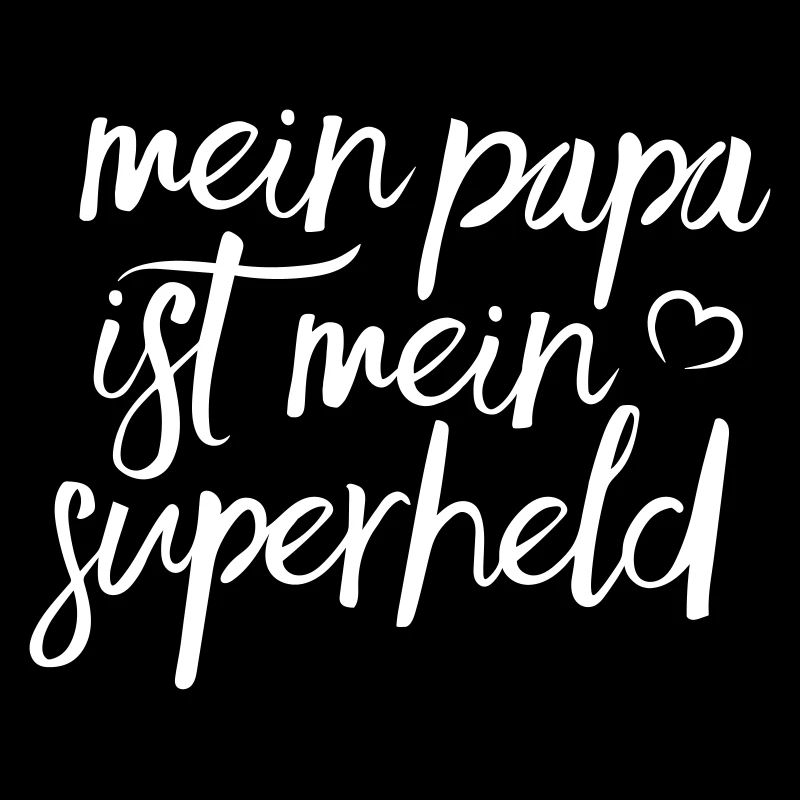 Mein Papa ist mein Superheld