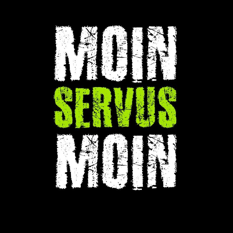 Moin Servus Moin