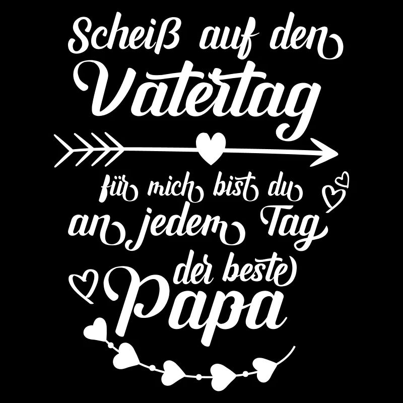 Vatertag bester Vater an jedem Tag Papa Papi Liebe