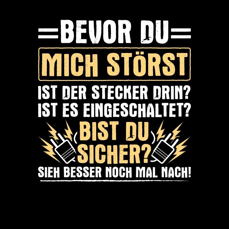 Bevor Du Mich Störst Elektriker Strom