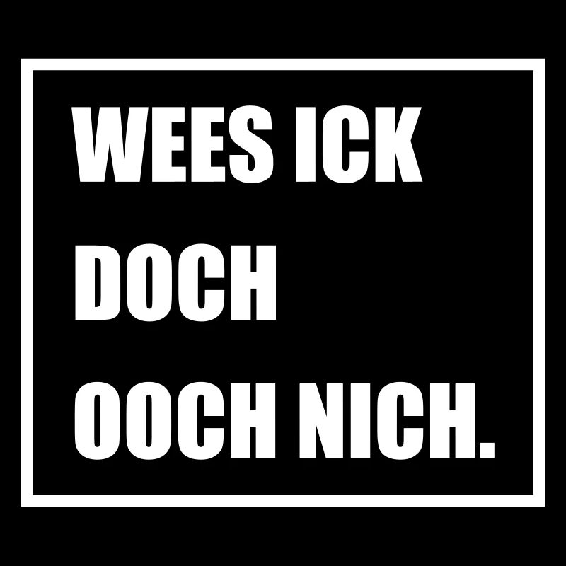 Wees Ick doch Ooch nich - Berlinern Lustig