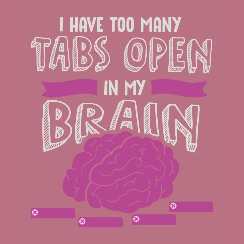 adhd, adhd Brain tabs open, Attention,