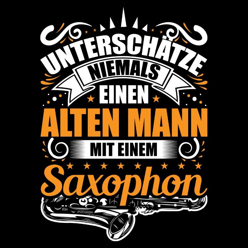Saxophon Musiker Mann Männer Spruch