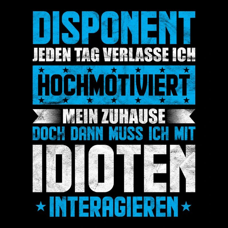 Lustige Disponent Sprüche Geschenk