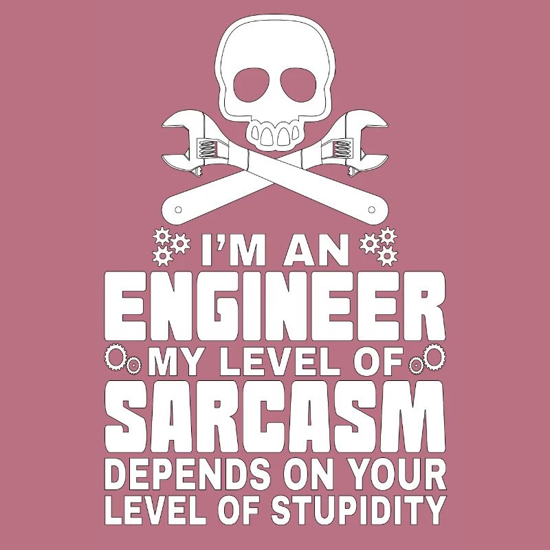 Engineer Sarcasm