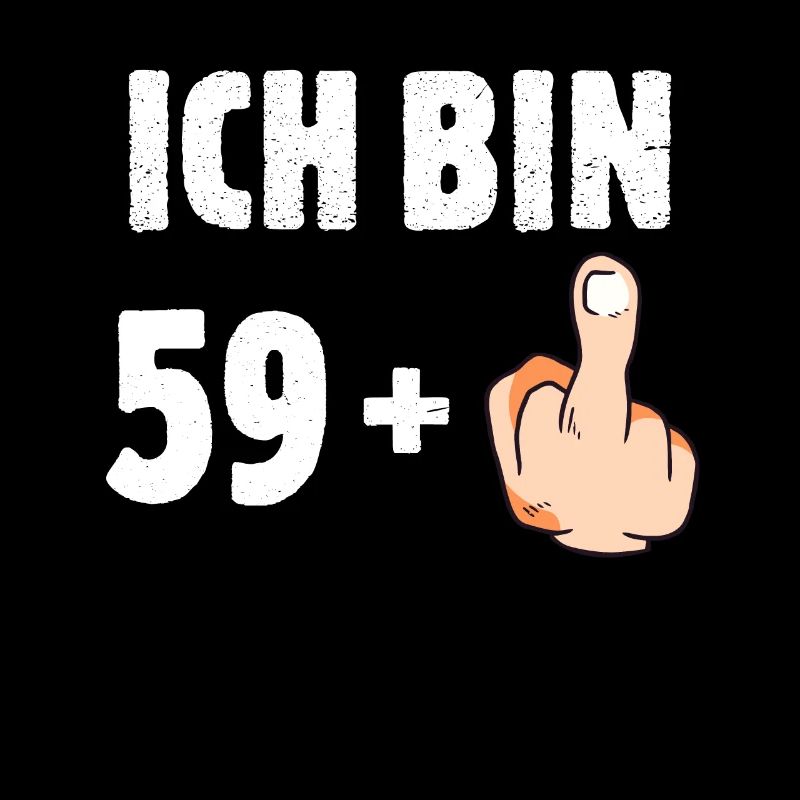 Ich bin 59 plus eins