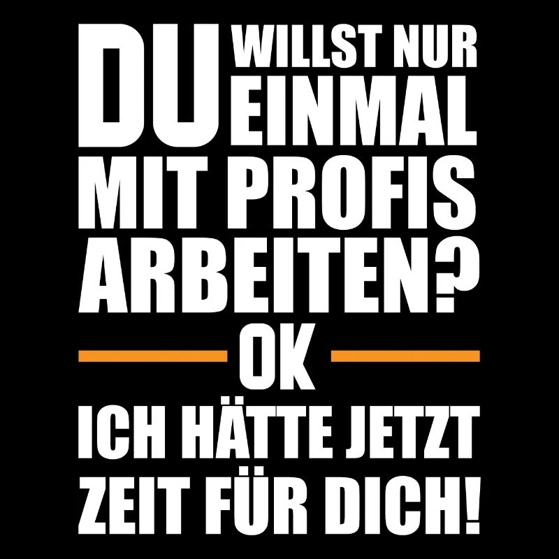 Bauleiter Spruch | Handwerker Bauarbeiter
