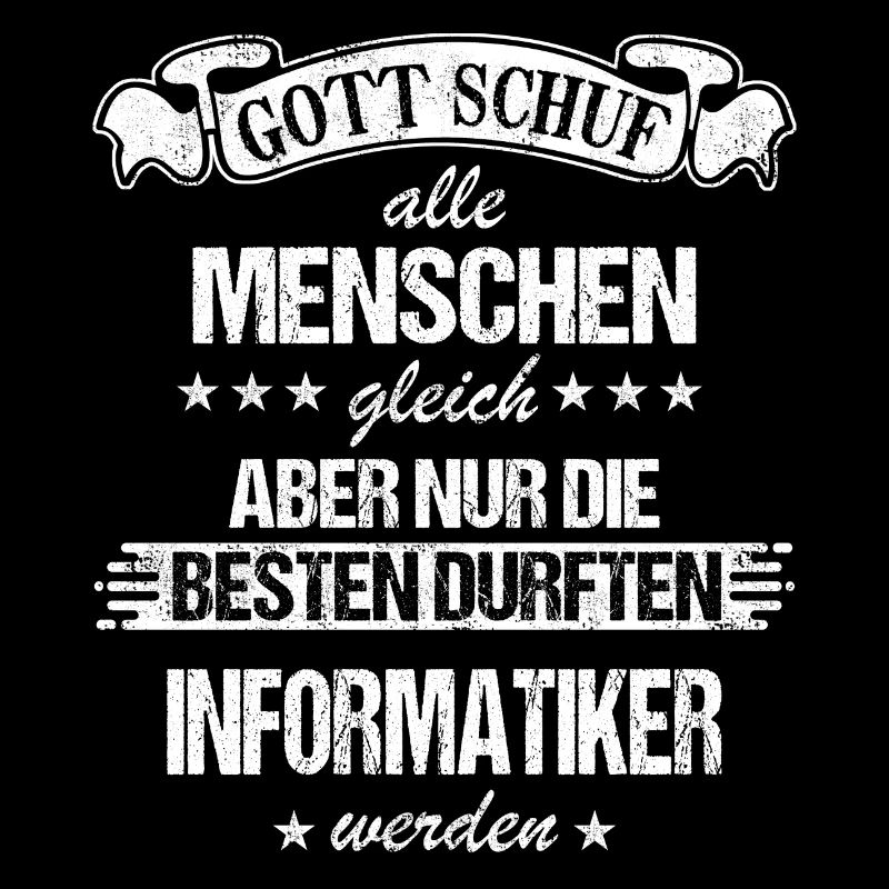 Informatiker Programmierer Informatik Spruch
