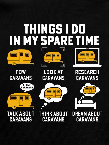 Things i do in my spare time tow caravans camping