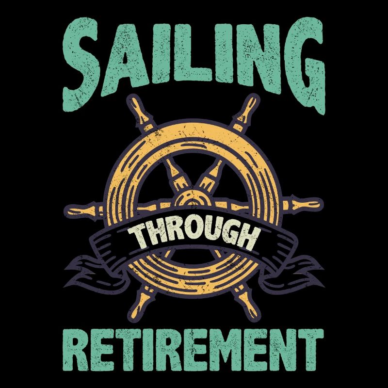Sailing through retirement quote retirement