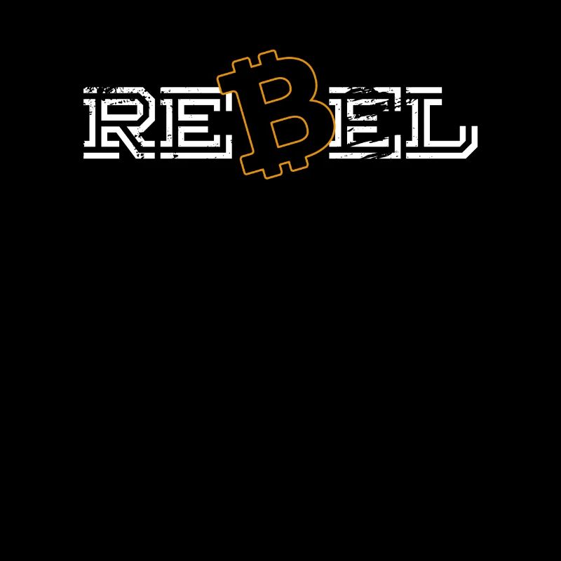 Rebel Bitcoin Cryptocurrency HODLer Crypto BTC Tra