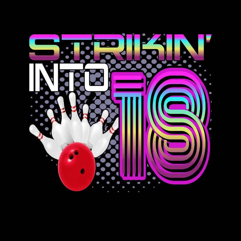 Striking Into 18 Bowling Bowler 18. Geburtstag