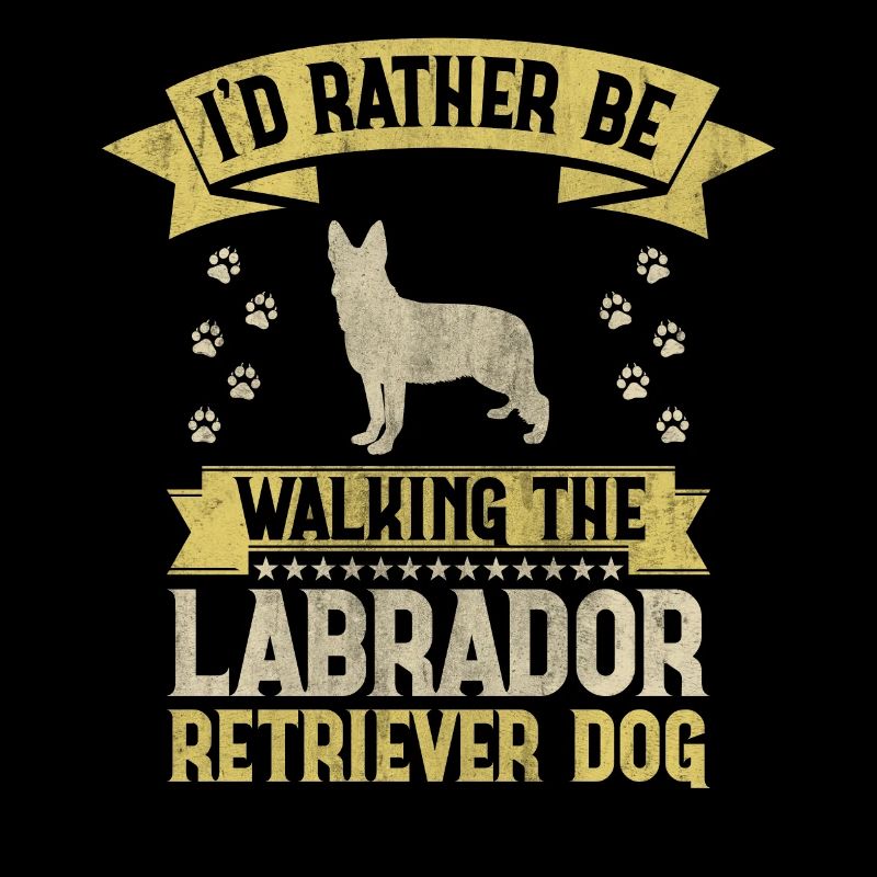 I'd Rather Be Walking The Labrador Retriever Dog