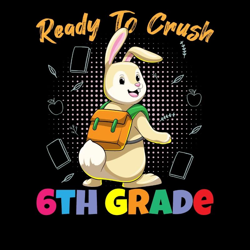 Ready To Crush 6th Grade Elementary School