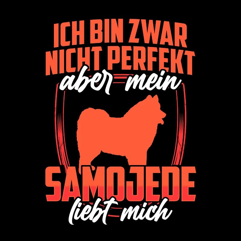 Samojede liebt mich Samojedenspitz Samojede
