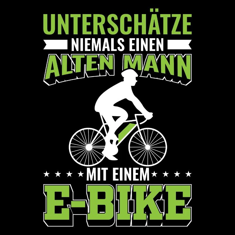 E Bikes E Bike E-Bikes Elektro Bike Männer Spruch