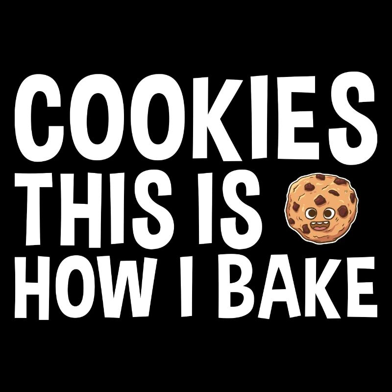 Baking This Is How I Bake Cookie