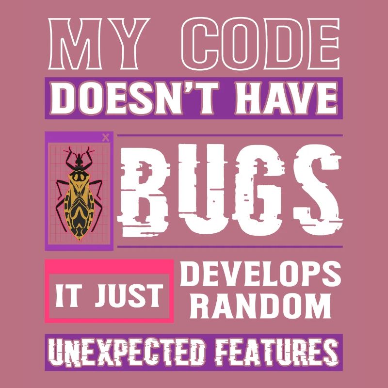 Développeur Mon code n’a pas de bugs Codage amusant