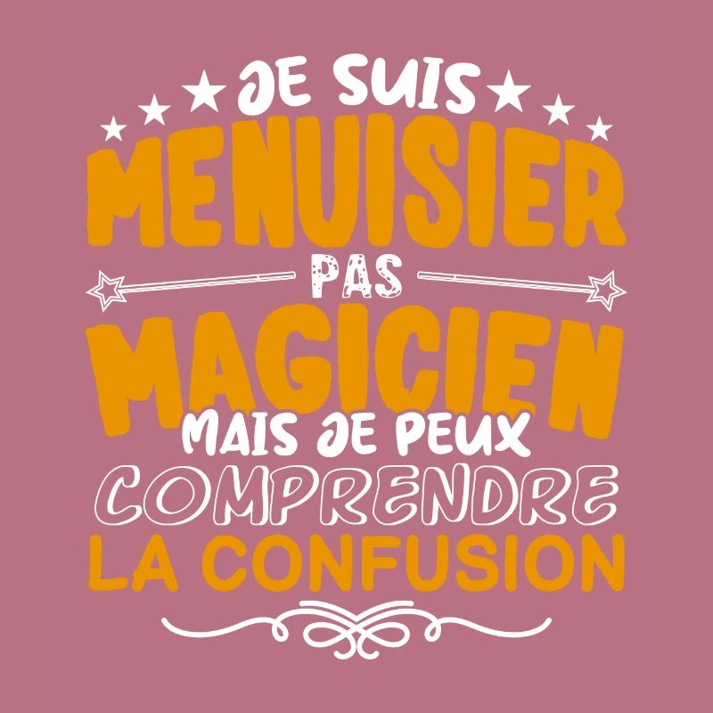 Menuisier | Menuisier pas Magicien | Meilleur Menu