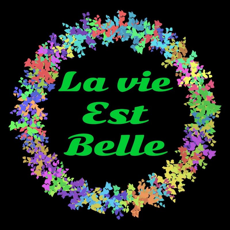 La vie est belle!