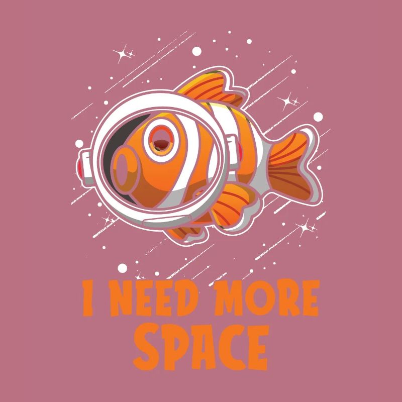 Clownfisch Astronaut I Need More Space