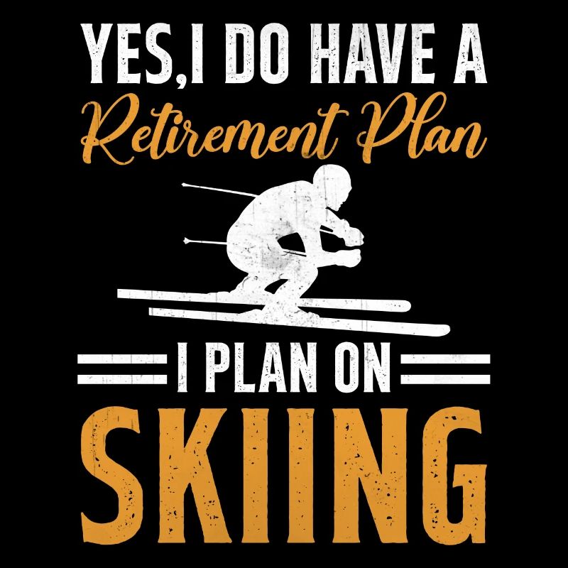 Ski d’hiver - Mon plan de retraite est le ski