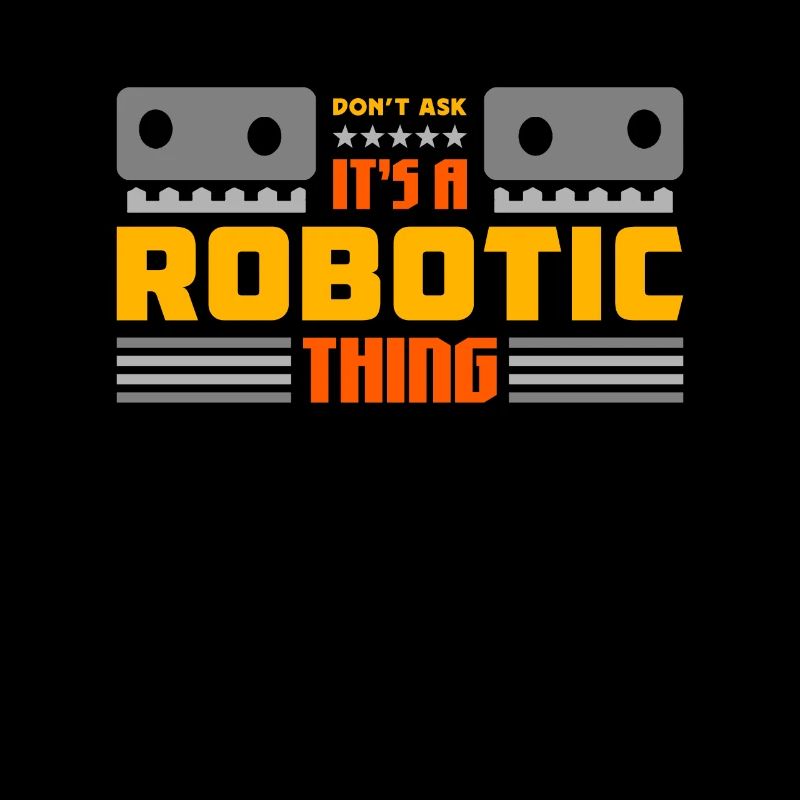 Robotics It's Robotic Thing Automation Engineering
