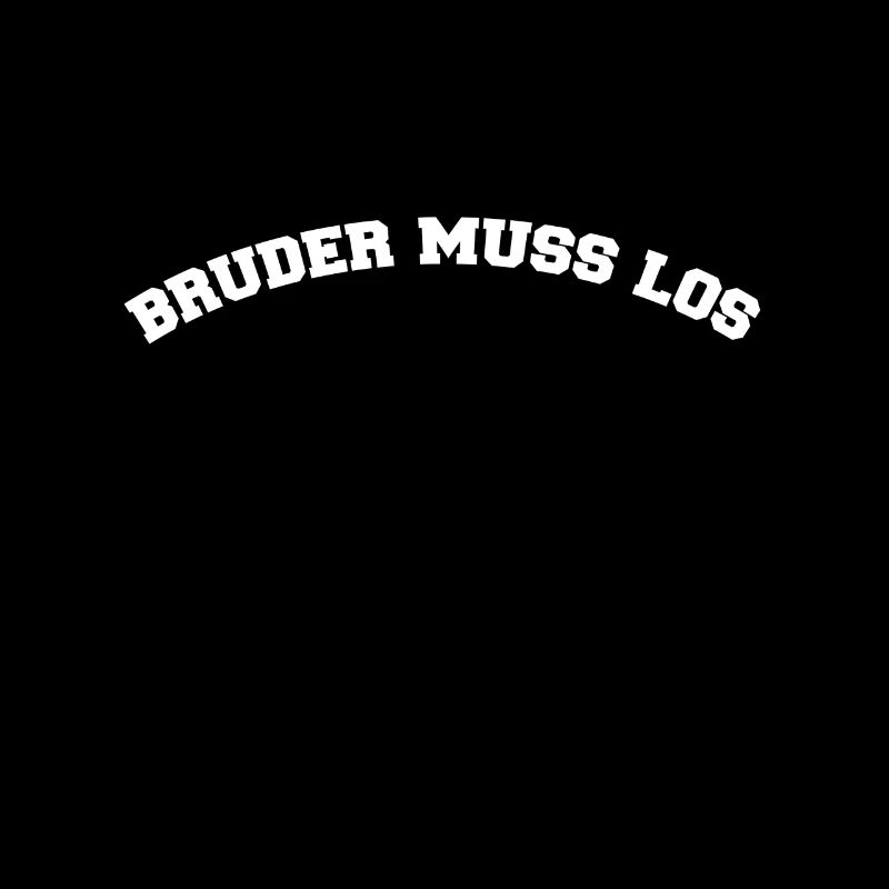 Bruder muss los