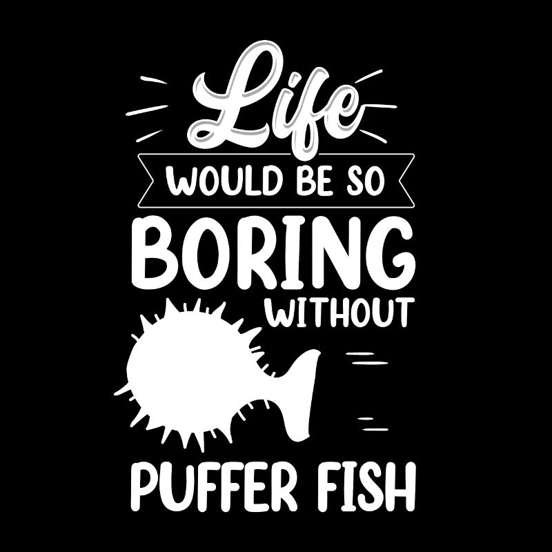 Boring without puffer fish Giant puffer fish