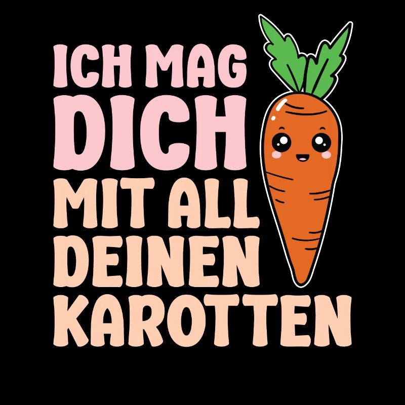 Ich mag dich mit all deinen Karotten