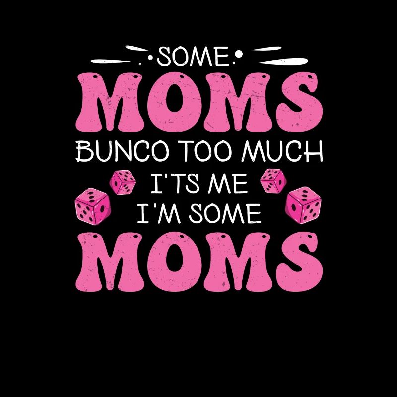 drôle bunco certaines mamans bunco trop c’est moi,
