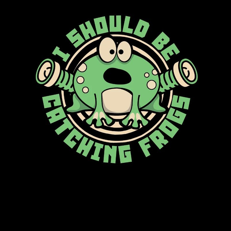I Should Be Catching Frogs Toad Tadpole