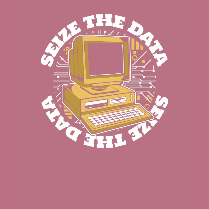 Seize The Data Admin IT Operations Computer Scientist