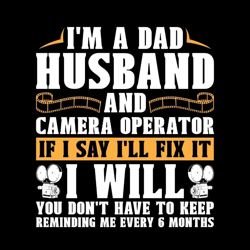 Camera Operator I'm A Dad Husband And Video Shoots