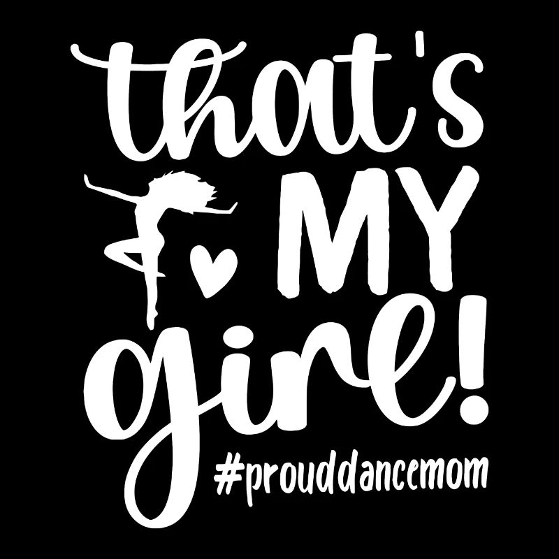 C’est ma fille danse maman d’une danseuse Mama danse