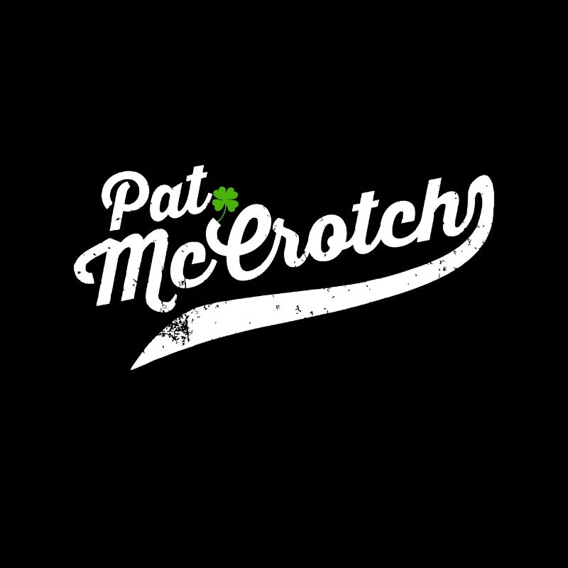 Pat McCrotch Lustiger irischer Name | St. Patricks Day