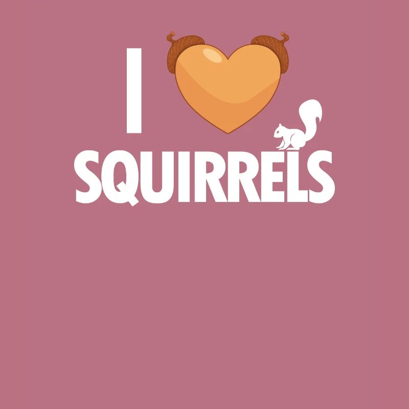 I love Squirrels Squirrel Fox Squirrel