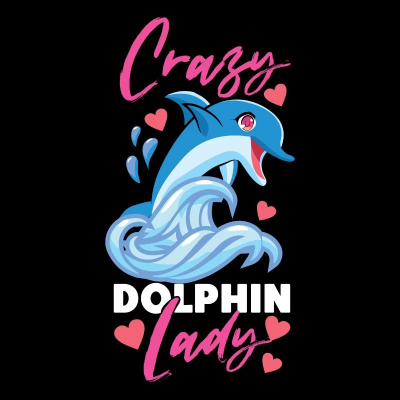 Dolphin Crazy Dolphin Lady