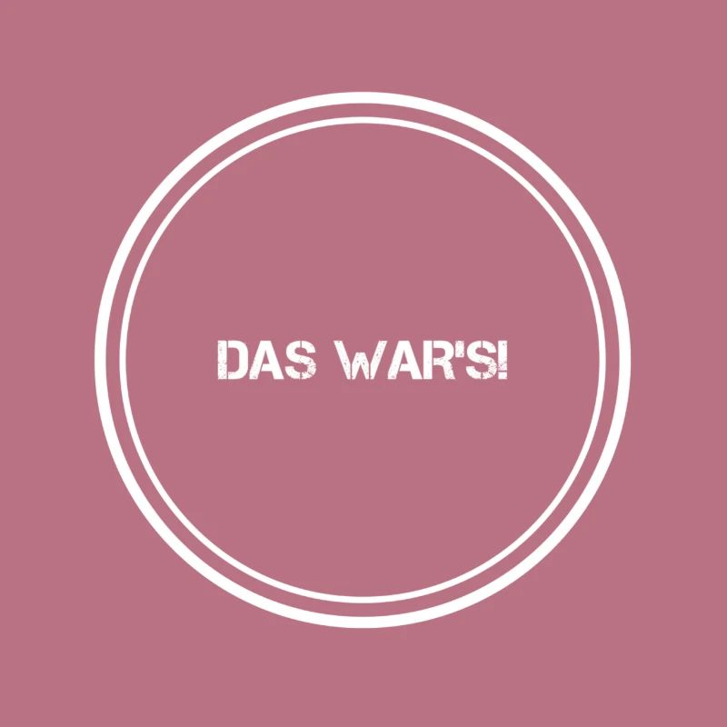 das war es