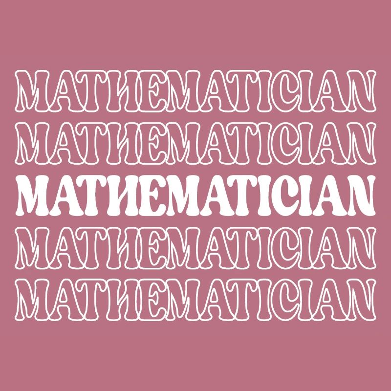 Mathematician Math Expert Math Whiz Math Genius