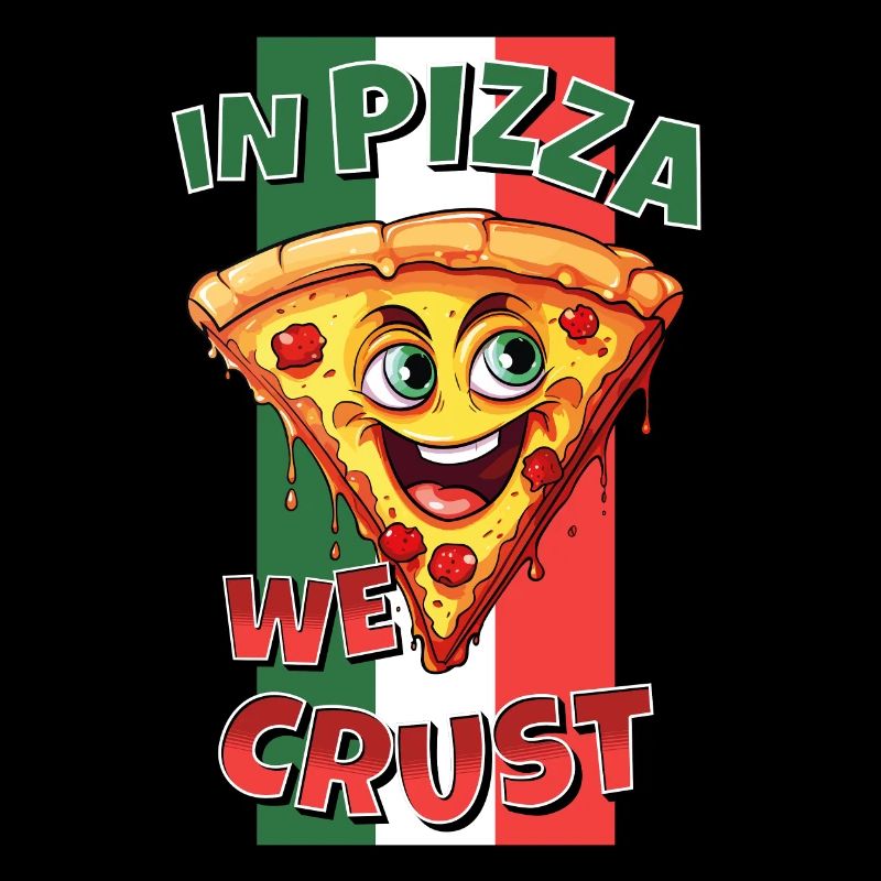 In Pizza We Crust Pizza Slice Face Laughs Funny