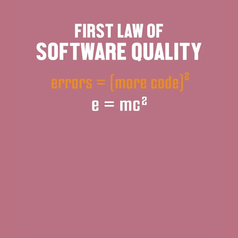 First Law of Software Quality Developer Coder