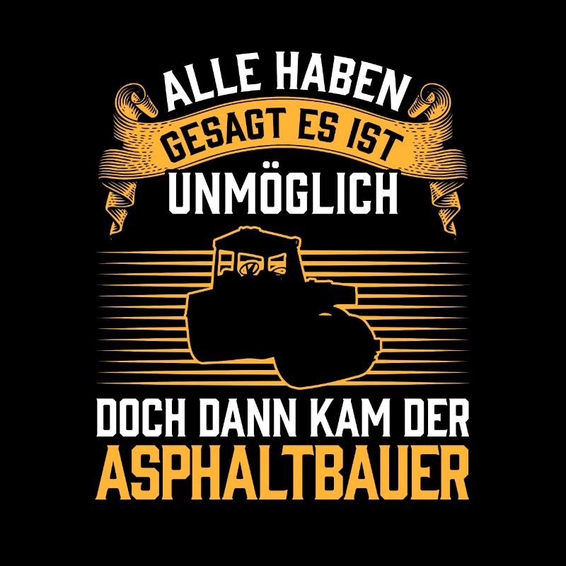 Then came the asphalt builder road builder